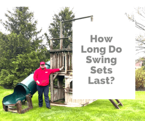 How Long Do Swing Sets Last